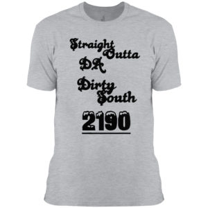 Straight Outta Da Dirty South 2190 T-shirt