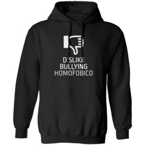 Dislike Bulling Homofobico Shirt