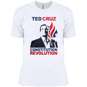 Ted Cruz constitution revolution shirt