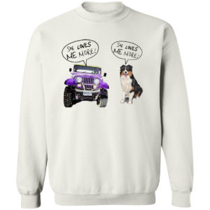 Jeep She Loves Me More Bernese Mountain She Loves Me More Shirt
