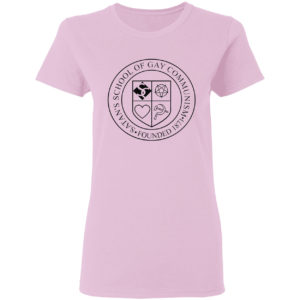 Satan’s School Of Gay Communism 1871 Founded Shirt