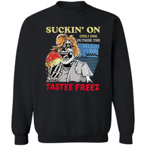 Suckin’ on chili dog outside the tastee freez shirt