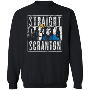 Straight outta scranton shirt