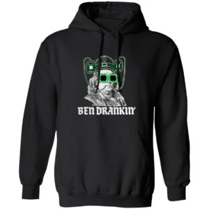 Ben Drankin Benjamin Franklin St Patricks Day shirt