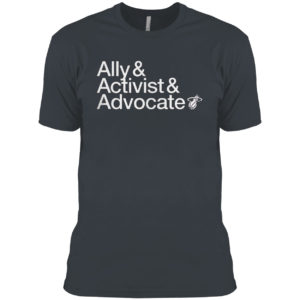 Ally And Activist And 25 Advocate Shirt