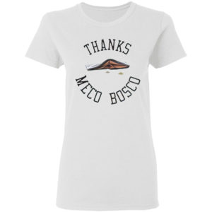 Thanks meco bosco 2021 shirt