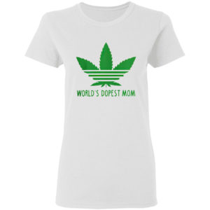 Weed Adidas logo world’s dopest mom shirt