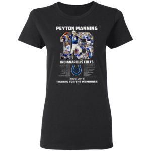 Peyton Manning 18 Indianapolis Colts 1998 2011 thank for the memories signature shirt