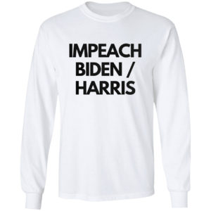 Impeach Biden Harris shirt