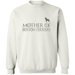 Game Of Thrones Mother Of Boston Terriers Shirt