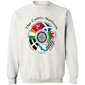 The Celtic nations Ireland Isle of man Scotland Wales Brittany Galicia Shirt