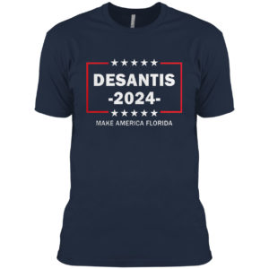 Desantis 2024 Make America Florida Shirt
