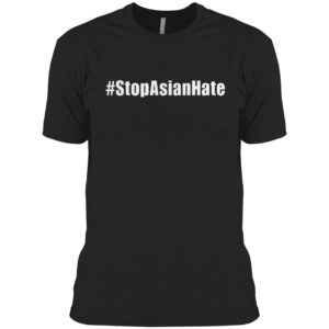 Stop Asian Hate Shirt