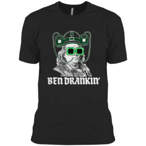 Ben Drankin Benjamin Franklin St Patricks Day shirt