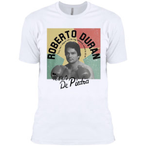 Roberto duran manos de piedra shirt