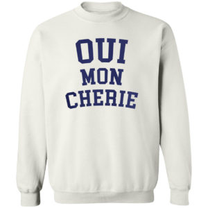 Oui mon Cherie shirt