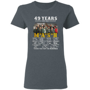 49 years 1972-2021 Mash thank you for the memories signatures shirt