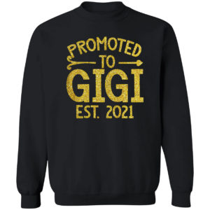 Promoted to gigi est 2021 shirt