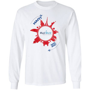 Haiti Back World Travelers 2021 Shirt