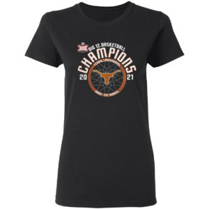 Trending Texas Longhorns 2021 Chamions Big Basketball Shirt