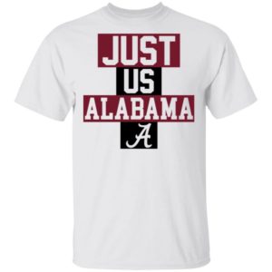 Just Us Alabama A Shirt