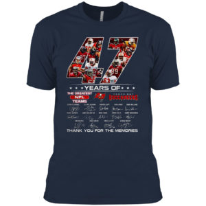 Tampa Bay Buccaneers 47 Years Of The Greatest NFL Teams Signed Thank You Memories Shirt