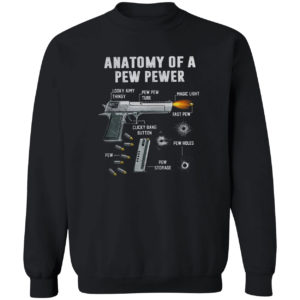 Anatomy of a pew pewer looky aimy thingy shirt