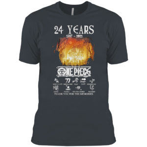 Monkey D. Luffy One Piece 24 years of 1997-2021 thank you for the memories shirt