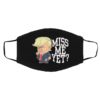 Miss Me Yet Funny Trump Support Trump Is Still My President Face Mask