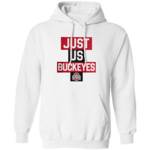 Just Us Ohio State Buckeyes Shirt