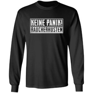Keine Panik Raucherhusten Shirt