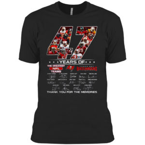 Tampa Bay Buccaneers 47 Years Of The Greatest NFL Teams Signed Thank You Memories Shirt Tampa Bay Buccaneers 47 Years Of The Greatest NFL Teams Signed Thank You Memories Shirt
