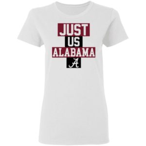 Just Us Alabama A Shirt