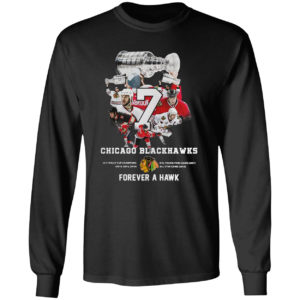 7 Chicago Blackhawks Forever A Hawk Shirt