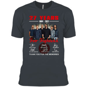 Foo Fighters 27th anniversary 1994 2021 thank you for the memories shirt