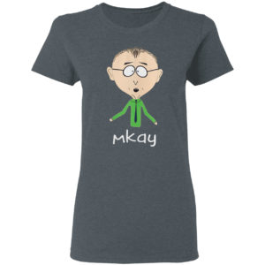 South park mr. Mackey mkay shirt