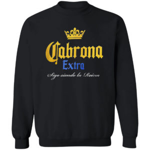 Cabrona Extra Sigo Siendo La Reina Shirt