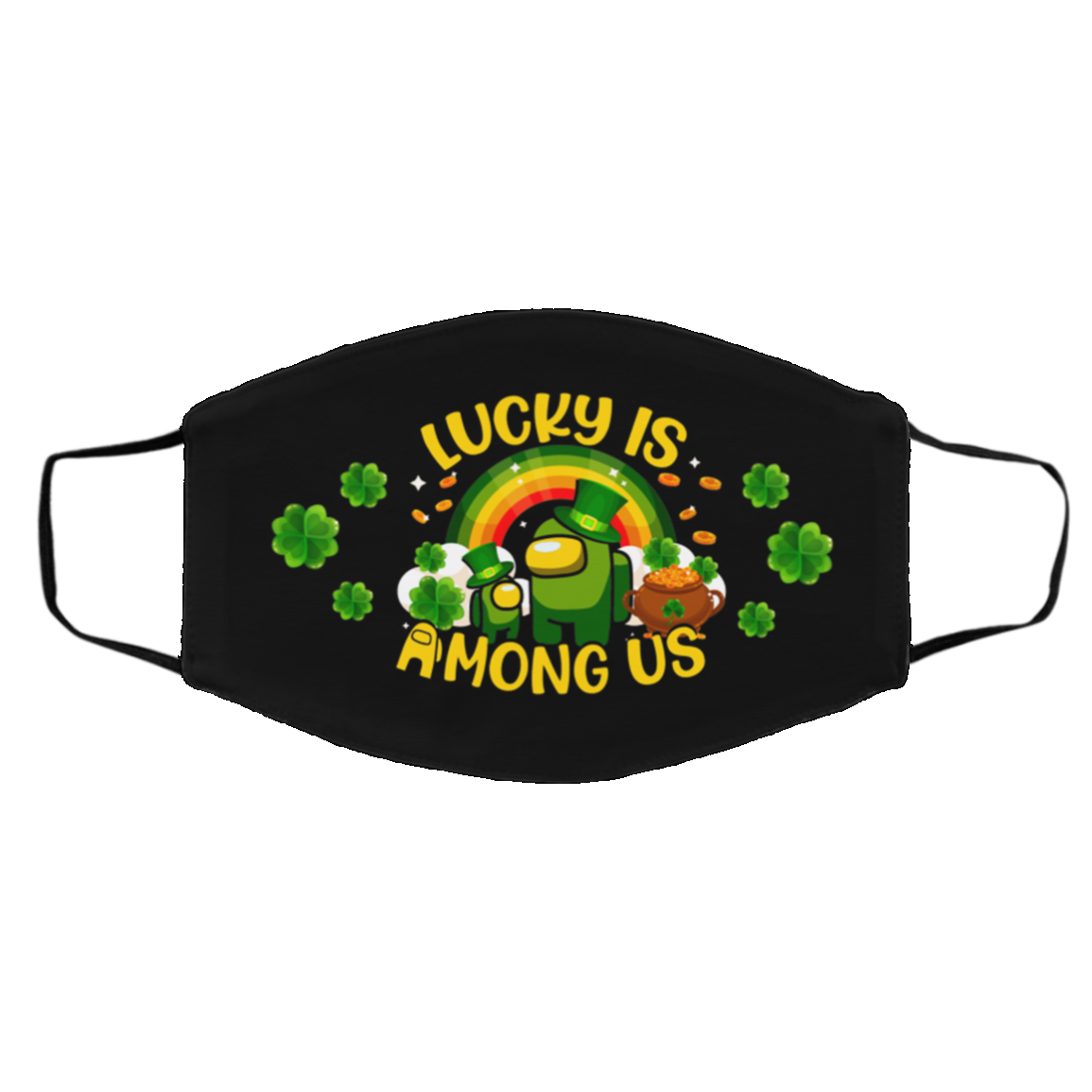 Lucky Is A-Mong Us St Patrick?s Day Face Mask Lucky Is A-Mong Us St Patrick?s Day Face Mask