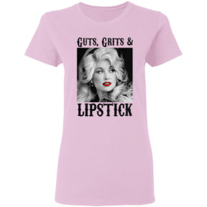 Dolly Parton Western Guts, Grit And Lipstick Shirt