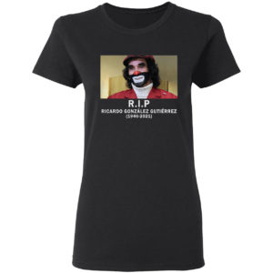 RIP Ricardo González Gutiérrez 1946-2021 Shirt