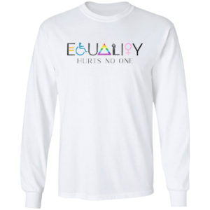 LGBT Equality hurts no one shirt