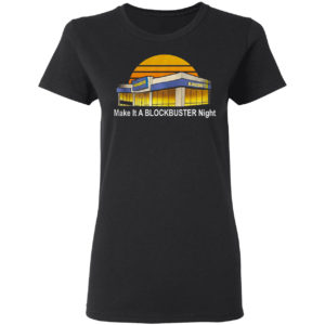Make it a blockbuster night shirt