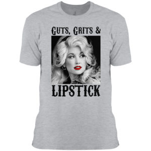 Dolly Parton Western Guts, Grit And Lipstick Shirt