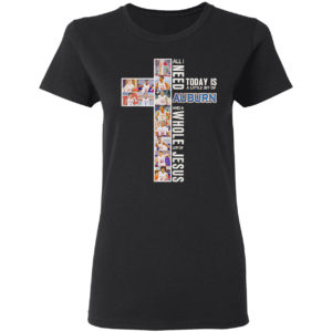Christ all I need today is a little bit of Auburn shirt