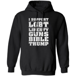 I Support LGBT Liberty Guns Bible Trump Shirt