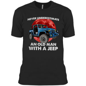 Jeep Never Underestimate An Old Man With A Jeep Moon Red shirt