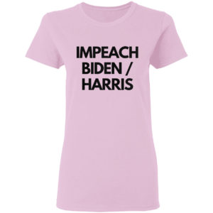 Impeach Biden Harris shirt