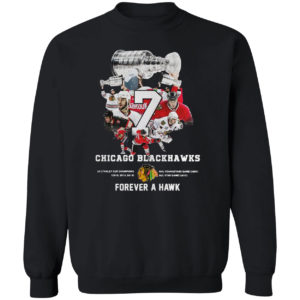 7 Chicago Blackhawks Forever A Hawk Shirt