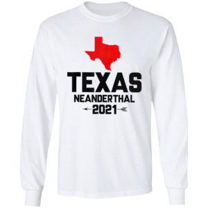 Texas Neanderthal 2021 shirt