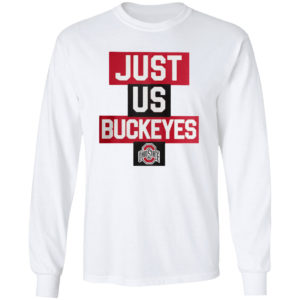 Just Us Ohio State Buckeyes Shirt